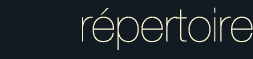 r&eacute;pertoire